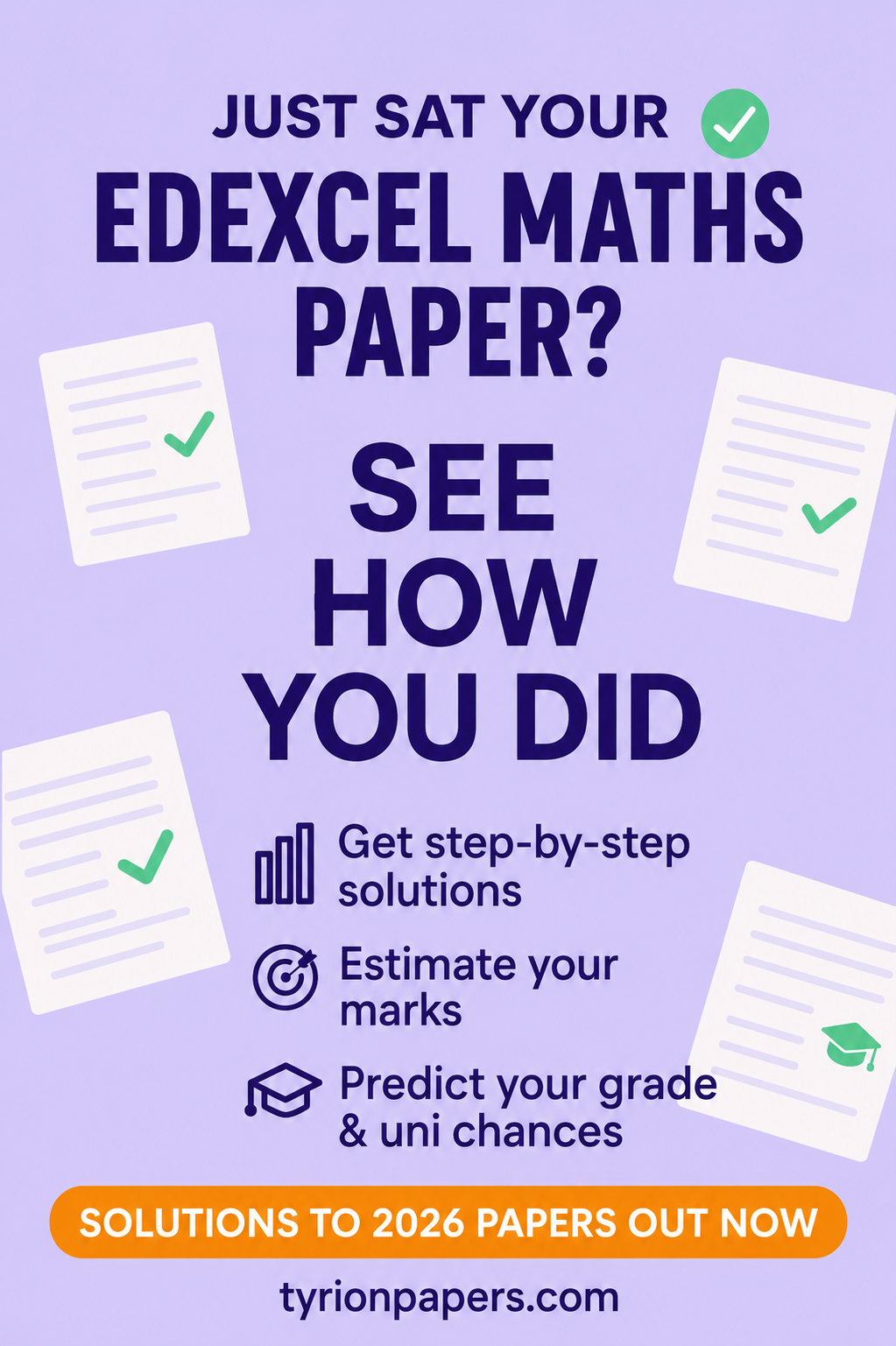 Poster advertising edexcel maths paper help bold text asks if you just sat the paper with check marked sheets and a bright orange banner about solutions to 2026 papers site tyrionpapers com